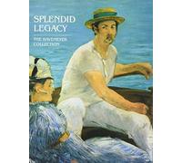 Splendid Legacy: the Havemeyer Collection