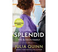 Splendid: the first ever Regency romance by the bestselling author of Bridgerton (Blydon Family Saga)
