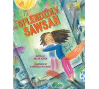 Splendidly Sawsan : A Picture Book