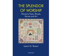 Splendour of Worship : Women's Fasts, Rituals, Stories and Art