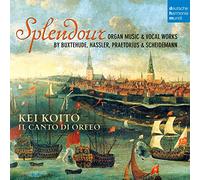 Splendour - Organ Music & Vocal Works By Buxtehude, Hassler, Praetorius & Scheidemann