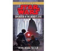 Splinter of the Mind's Eye: Star Wars Legends by Alan Dean Foster (English) Mass