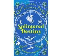 Splintered Destiny : A Paranormal Women's Fiction Urban Fantasy