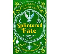 Splintered Fate: A Paranormal Women's Fiction Urban Fantasy Novel: 3 (Splintered Magic)