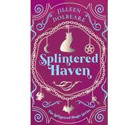 Splintered Haven: A Paranormal Women's Fiction Urban Fantasy Novel: 4 (Splintered Magic)