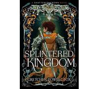 Splintered Kingdom : Volume 2