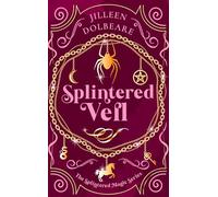 Splintered Veil: A Paranormal Women's Fiction Urban Fantasy Novel: 2 (Splintered Magic Complete Series)
