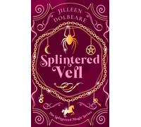 Splintered Veil : A Paranormal Women's Fiction Urban Fantasy Novel