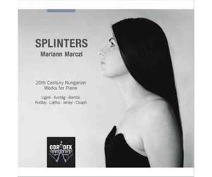 SPLINTERS: 20TH CENTURY HUNGARIAN WORKS FOR PIANO NEW CD