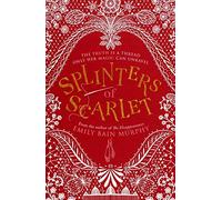 Splinters of Scarlet: a magical world of ballet, fairy tales and intrigue
