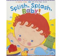 Splish, Splash, Baby! (Karen Katz Lift-the-Flap Books)