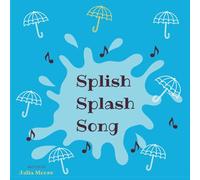 Splish Splash Book: Playing in the Rain