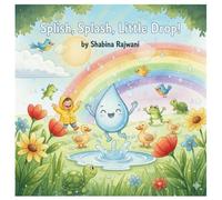 Splish, Splash, Little Drop!: A Gentle Watercolor Journey Through Nature for Toddlers