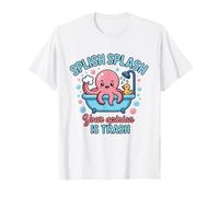 Splish Splash Octopus Your Opinion is Trash Bathtub T-Shirt