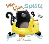 SPLISH, SPLASH, SPLAT
