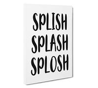 Splish Splash Splosh Typography Canvas Print | Gallery Wrapped 30mm Frame Wall Art | 30x20 inches | Ready to Hang | Modern Typography Picture | Living Room Bedroom Lounge Office