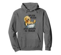Splish Splash Your Opinion Is Trash Pullover Hoodie