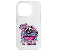 Splish Splash Your Opinion Is Trash Raccoon Bath Case for iPhone 14 Pro