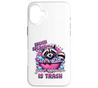 Splish Splash Your Opinion Is Trash Raccoon Bath Case for iPhone 16 Plus