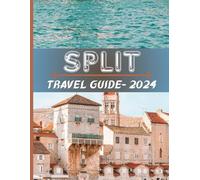 Split: Discover the best things to do in split during your trip