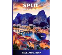 Split Guía de viaje 2026: Explorando las gemas ocultas de Croacia, los festivales locales, la cocina local y los impresionantes paisajes para una escapada perfecta al Mediterráneo