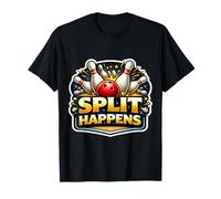 Split Happens Funny Bowling Joke Bowler Wordplay Phrase Pun T-Shirt