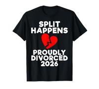 Split Happens Proudly Divorced 2026 Funny Divorce Party T-Shirt
