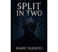Split in Two