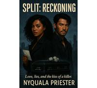 SPLIT: RECKONING: Love, Lies, and the Kiss of a Killer