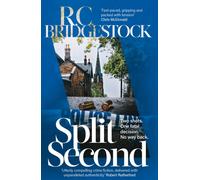Split Second : A gritty, riveting new crime thriller - first in an explosive series!