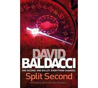 Split Second: The Electrifying First Thriller In The King And Maxwell Series From The International Number One Bestseller