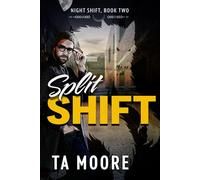 Split Shift: Night Shift: Book Two