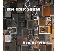 Split Squad - Now Hear This [VINYL]