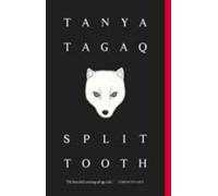 Split Tooth by Tagaq