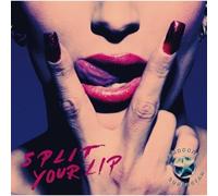 Split Your Lip