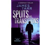 Splits and Transitions : A Gripping Conspiracy Thriller