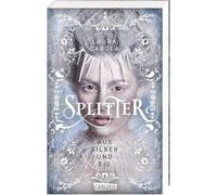 Splitter aus Silber und Eis: Romantasy über eine starke Frühlingsprinzessin im eisigen Reich des Winterprinzen