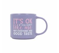 Splosh Cheeky Good Taste Mug - Funny Coffee Cup with Humorous Sayings and Messages Unique Gift Ideas for Her and for Him Coffee & Tea Lovers Family Home Office Gift 435ml