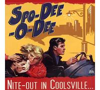 Spo-Dee-O-Dee - Nite-Out in Coolsville [VINYL]