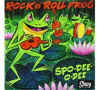 Spo-Dee-O-Dee - Rock'N'Roll Frog
