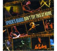 Spock's Beard - Don't Try This At Home