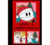 Spog's Christmas: A Magical Christmas Eve Adventure About Santa and the Power of Believing. (The Ghost Nation Series)
