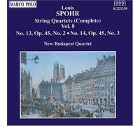 Spohr, L. - String Quartets, Vol. 8, No. 13, Op. 45, No. 2 / No. 14, Op. 45, No. 3