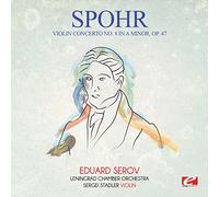 SPOHR - Violin Concerto No. 8 in a Minor Op. 47