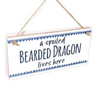 Spoiled Bearded Dragon Lives Here Hanging Sign