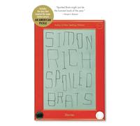 Spoiled Brats (Including the Story That Inspired the Major Motion Picture an American Pickle Starring Seth Rogen): Stories