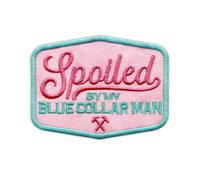 Spoiled by My Blue Collar Man Embroidered Patch Funny Blue Collar Wife Fabric Embroidery Patches Construction Worker Iron On Sew On Patches for Clothes Backpacks Hats Gifts for Women Men 3x2.2 Inches