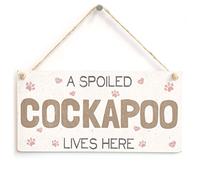 Spoiled Cockapoo Lives Here Hanging Sign