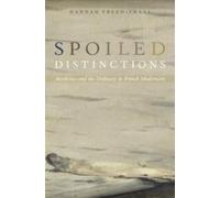 Spoiled Distinctions Hannah Freed-Thall Hardback Oxford Universit