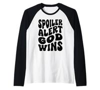 Spoiler Alert God wins Christian Happy Resurrection Sunday Raglan Baseball Tee